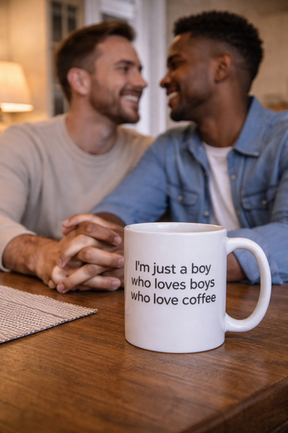 The "I'm just a boy who loves boys who love coffee" Mug